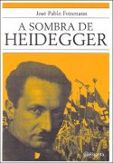 A Sombra de Heidegger