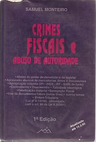 Crimes Fiscais e Abuso de Autoridade