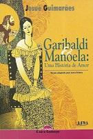 Garibaldi & Manoela: uma História de Amor - Versão Adaptada para No...