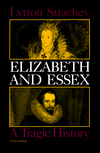 Elizabeth and Essex: a Tragic History