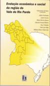 Evolução Econômica e Social da Região do Vale do Rio Pardo