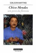 Chico Mendes um Povo da Floresta