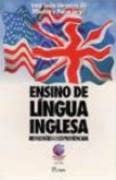 Ensino de Lingua Inglesa - Reflexoes e Experiencias