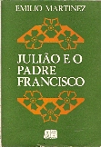 Julião e o Padre Francisco