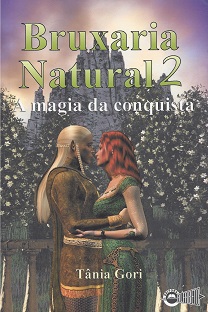 Bruxaria Natural 2: a Magia da Conquista.