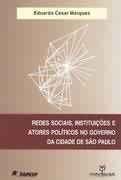 Redes Sociais, Instituies e Atores Polticos no Governo da Cidade...