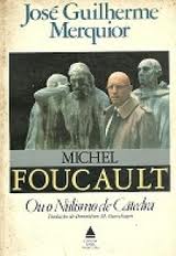 Michel Foucault Ou o Niilismo de Cátedra