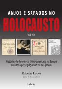 Anjos e Safados no Holocausto 1938-1939