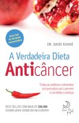 A Verdadeira Dieta Anticancer