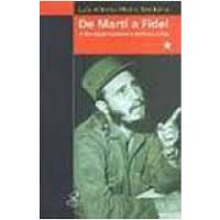 De Martí a Fidel - a Revolução Cubana e a América Latina