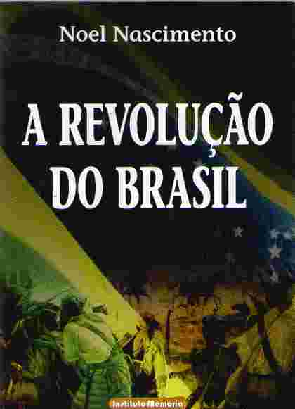 A Revolução do Brasil