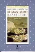 Grandes Poemas do Romantismo Brasileiro