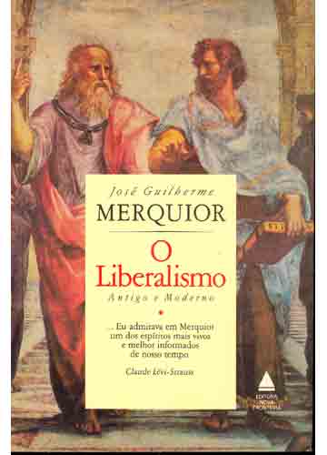 O Liberalismo - Antigo e Moderno