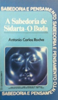 A Sabedoria de Sidarta - O Buda