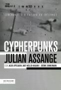 Cypherpunks - Liberdade e o Futuro da Internet
