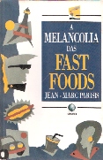 A Melancolia das Fast Foods