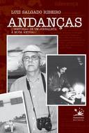Andanças - História de um Jornalista à Moda Antiga