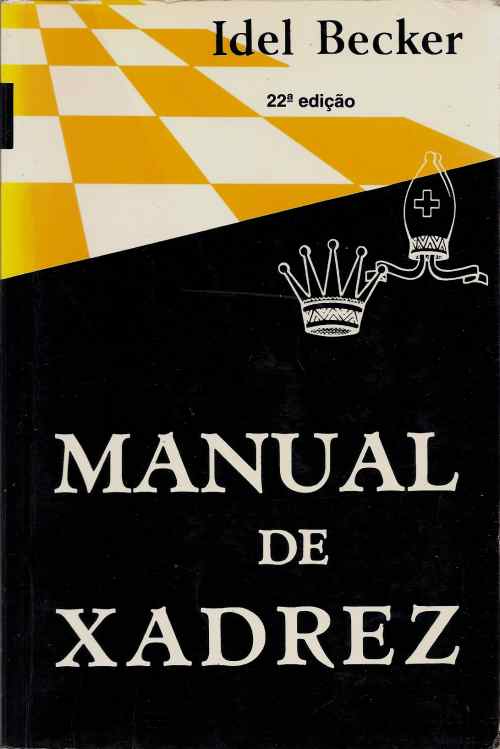 O Grande Livro do Xadrez Um Manual e uma História - Brochado