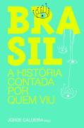 Brasil - a Histria Contada por Quem Viu