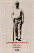Florestan Fernandes - Vida e Obra