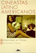 Cineastas Latino Americanos - Entrevistas e Filmes