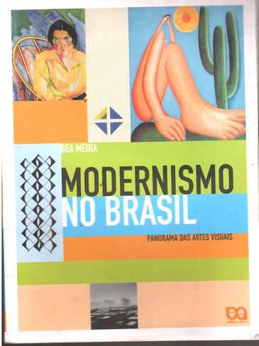 Modernismo no Brasil - Panorama das Artes Visuais