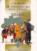 A Evolução Militar do Brasil