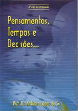 Pensamentos, Tempos e Decisões...