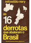 As 16 Derrotas Que Abalaram o Brasil