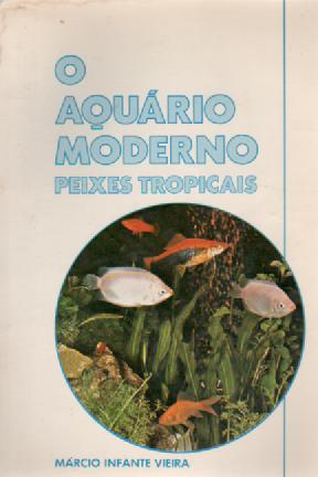 Aquário Moderno - Peixes Tropicais