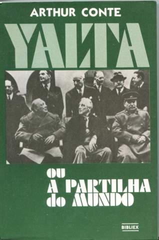 Yalta ou a Partilha do Mundo