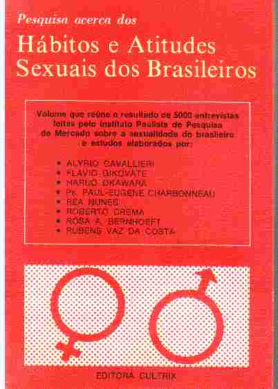 PESQUISA ACERCA DOS HABITOS E ATITUDES SEXUAIS - BRASILEIROS