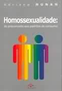 Homossexualidade: do Preconceito aos Padres de Consumo