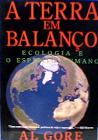 A Terra Em Balano - Ecologia e o Esprito Humano