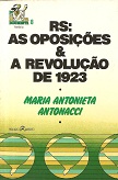 Rs: as Oposições & a Revolução de 1923