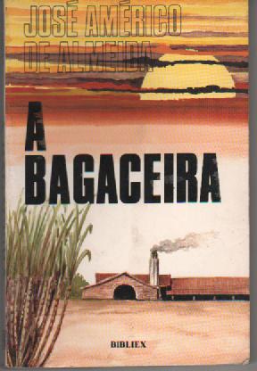 A Bagaceira