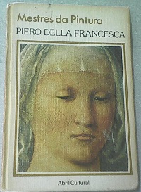 Mestres da Pintura - Piero Della Francesca