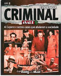 Evidência Criminal1 Al Capone e Outros Casos Que Abalaram a Sociedade