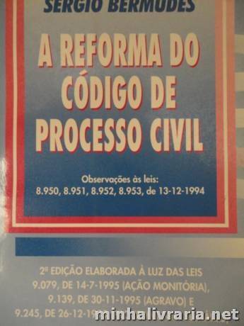 A Reforma do Processo Civil