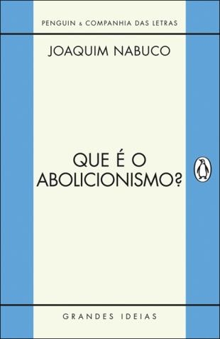 Que é o Abolicionismo?