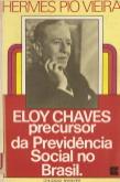 Eloy Chaves: Precursor da Previdência Social no Brasil.