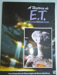 A Historia de E. T. - o Extraterrestre