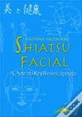 Shiatsu Facial - a Arte do Rejuvenescimento