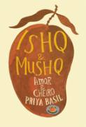 Ishq & Mushq - Amor & Cheiro