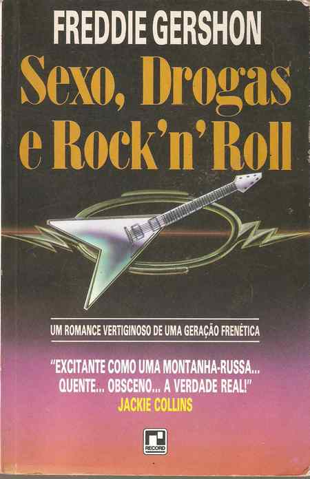 Livro Sexo Drogas E Rocknroll Freddie Gershon Estante Virtual 