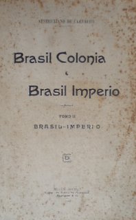 Brasil Colonia e Brasil Imperio Tomo II - Brasil Imperio