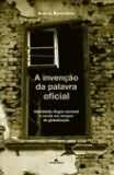 A Invenção da Palavra Oficial