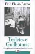 Toaletes e Guilhotinas