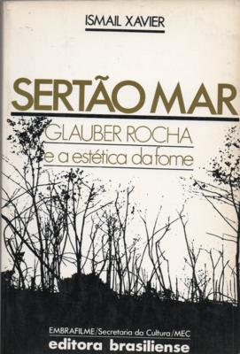 Sertão Mar - Glauber Rocha e a Estética da Fome