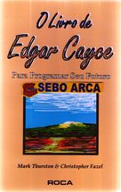 O Livro de Edgar Cayce - para Programar Seu Futuro